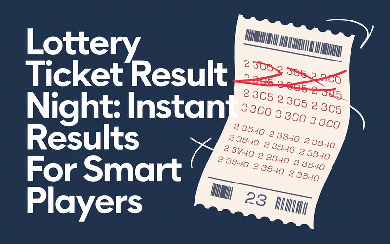 Lottery Ticket Result Night