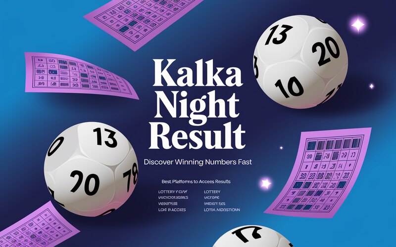 Kalka Night Result