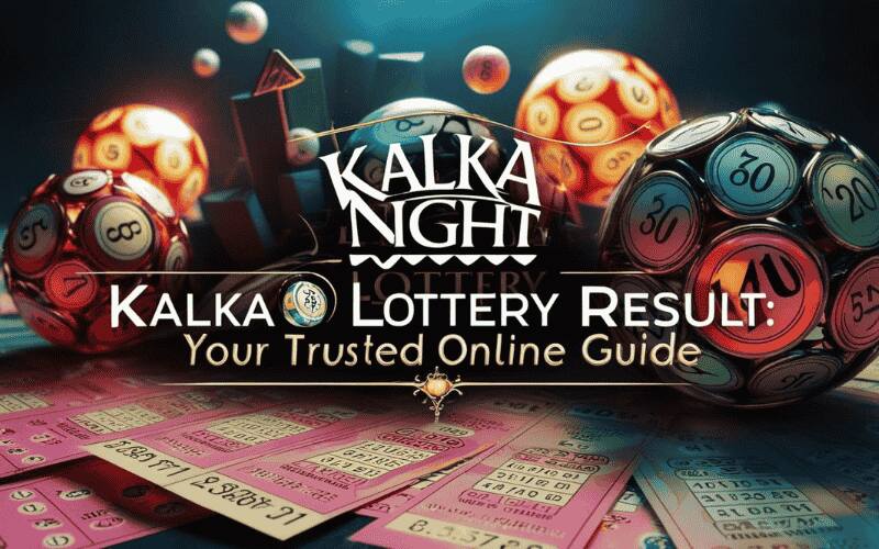 Kalka Night Lottery Result